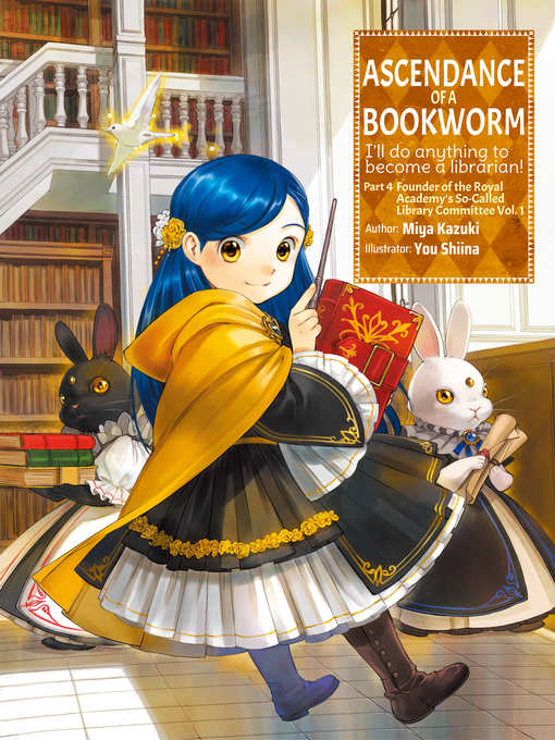 Title details for Ascendance of a Bookworm, Part 4, Volume 1 by Miya Kazuki - Available